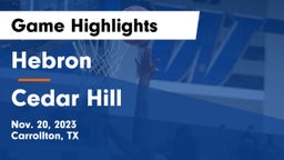 Hebron  vs Cedar Hill  Game Highlights - Nov. 20, 2023