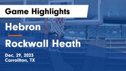Hebron  vs Rockwall Heath Game Highlights - Dec. 29, 2023