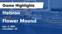 Hebron  vs Flower Mound  Game Highlights - Jan. 9, 2024