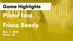 Plano East  vs Frisco Reedy Game Highlights - Nov. 2, 2018