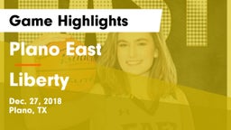 Plano East  vs Liberty  Game Highlights - Dec. 27, 2018