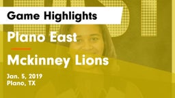 Plano East  vs Mckinney Lions Game Highlights - Jan. 5, 2019