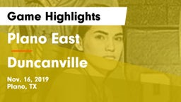 Plano East  vs Duncanville  Game Highlights - Nov. 16, 2019