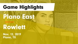 Plano East  vs Rowlett  Game Highlights - Nov. 12, 2019