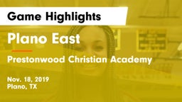 Plano East  vs Prestonwood Christian Academy Game Highlights - Nov. 18, 2019