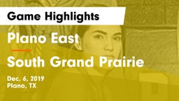 Plano East  vs South Grand Prairie  Game Highlights - Dec. 6, 2019