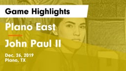 Plano East  vs John Paul II  Game Highlights - Dec. 26, 2019