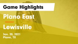 Plano East  vs Lewisville  Game Highlights - Jan. 20, 2021