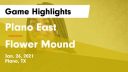 Plano East  vs Flower Mound  Game Highlights - Jan. 26, 2021