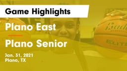 Plano East  vs Plano Senior  Game Highlights - Jan. 31, 2021