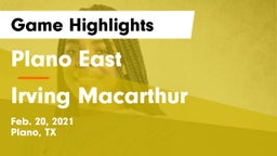 Plano East  vs Irving Macarthur Game Highlights - Feb. 20, 2021