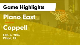 Plano East  vs Coppell Game Highlights - Feb. 3, 2023