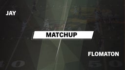 Matchup: Jay  vs. Flomaton  2016
