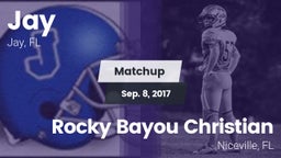 Matchup: Jay  vs. Rocky Bayou Christian  2017