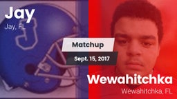 Matchup: Jay  vs. Wewahitchka  2017