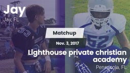 Matchup: Jay  vs. Lighthouse private christian academy 2017
