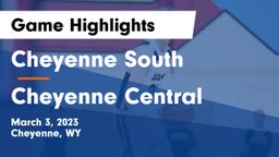 Cheyenne South  vs Cheyenne Central Game Highlights - March 3, 2023