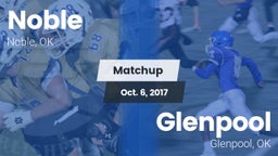 Matchup: Noble  vs. Glenpool  2017