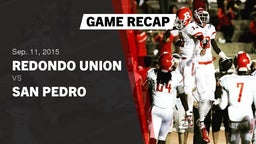 Recap: Redondo Union  vs. San Pedro  2015