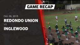 Recap: Redondo Union  vs. Inglewood  2015
