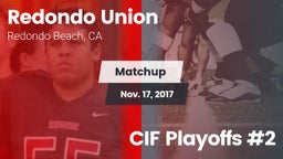 Matchup: Redondo Union vs. CIF Playoffs #2 2017