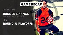 Recap: Bonner Springs  vs. Round #1 Playoffs 2016