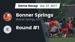 Recap: Bonner Springs  vs. Round #1 2017
