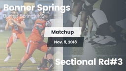 Matchup: Bonner Springs High vs. Sectional Rd#3 2018
