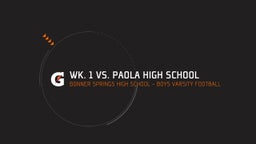Bonner Springs football highlights Wk. 1 vs. Paola High School