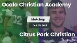 Matchup: Ocala Christian vs. Citrus Park Christian  2018