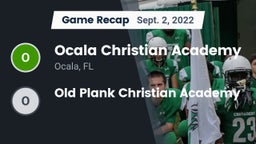 Recap: Ocala Christian Academy vs. Old Plank Christian Academy 2022