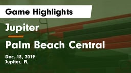 Jupiter  vs Palm Beach Central  Game Highlights - Dec. 13, 2019