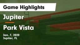 Jupiter  vs Park Vista Game Highlights - Jan. 7, 2020