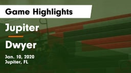 Jupiter  vs Dwyer  Game Highlights - Jan. 10, 2020