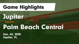 Jupiter  vs Palm Beach Central  Game Highlights - Jan. 24, 2020