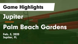 Jupiter  vs Palm Beach Gardens  Game Highlights - Feb. 3, 2020