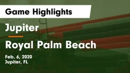 Jupiter  vs Royal Palm Beach  Game Highlights - Feb. 6, 2020