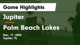 Jupiter  vs Palm Beach Lakes  Game Highlights - Dec. 17, 2020