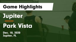 Jupiter  vs Park Vista Game Highlights - Dec. 18, 2020