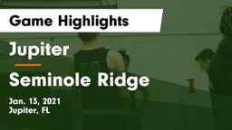 Jupiter  vs Seminole Ridge  Game Highlights - Jan. 13, 2021