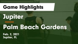 Jupiter  vs Palm Beach Gardens  Game Highlights - Feb. 2, 2021