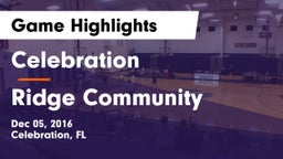 Celebration  vs Ridge Community  Game Highlights - Dec 05, 2016