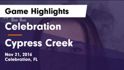 Celebration  vs Cypress Creek Game Highlights - Nov 21, 2016