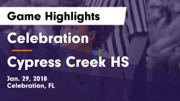 Celebration  vs Cypress Creek HS Game Highlights - Jan. 29, 2018