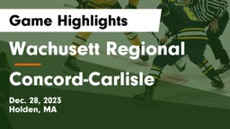 Wachusett Regional  vs Concord-Carlisle  Game Highlights - Dec. 28, 2023
