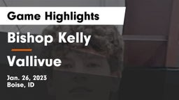 Bishop Kelly  vs Vallivue  Game Highlights - Jan. 26, 2023