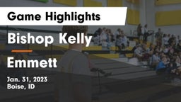 Bishop Kelly  vs Emmett  Game Highlights - Jan. 31, 2023