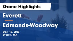 Everett  vs Edmonds-Woodway  Game Highlights - Dec. 18, 2023