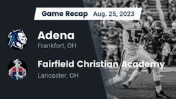 Recap: Adena  vs. Fairfield Christian Academy  2023