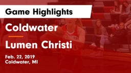 Coldwater  vs Lumen Christi Game Highlights - Feb. 22, 2019